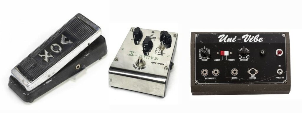 Pedals: Wah-Wah Vox, X-Drive Overdrive and Uni-Vibe.