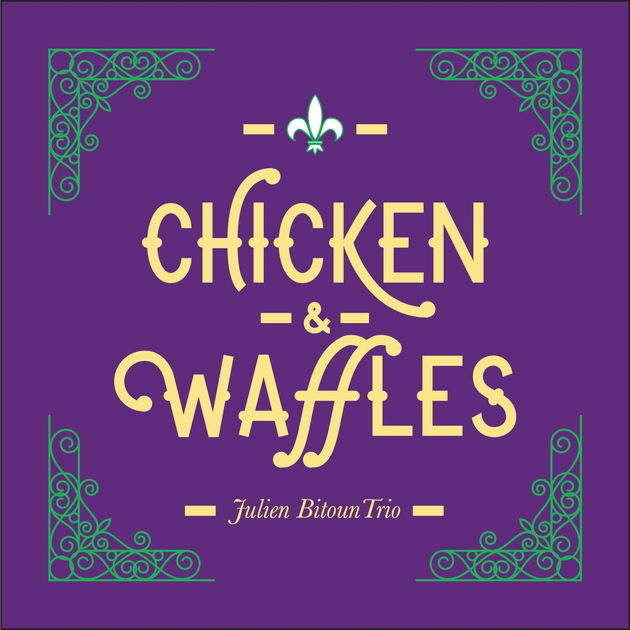 chicken and waffles, Julien Bitoun
